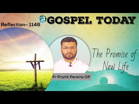15/04/2021 Reflection 1146 (Fr Pratik Pereira OP on John 3:31-36)
