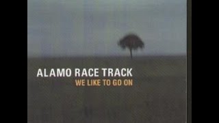 Alamo Race Track  -  We like to go on