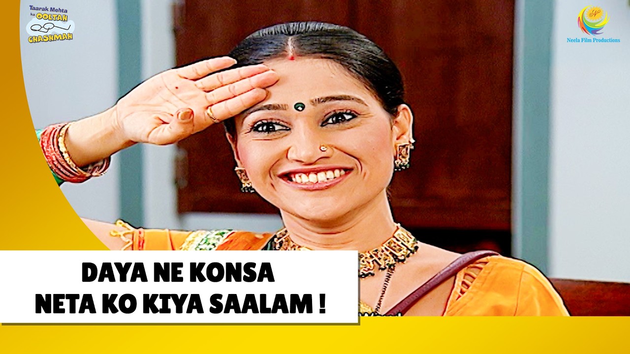 Daya ne konsa Neta ko kiya saalam ! | Haste Raho Hasate Raho| Taarak Mehta ka Ooltah Chashmah
