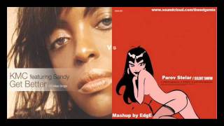 KMC Feat. Sandy - Get better Vs Parov Stelar - Silent snow