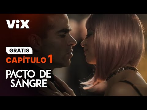 Pacto de Sangre - Capítulo 1 Gratis | ViX