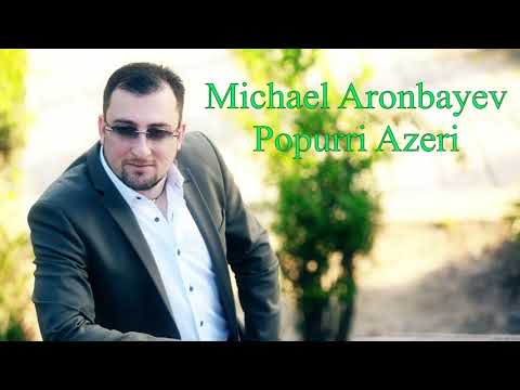 Michael Aronbayev - Popurri Azeri | Михаэль Аронбаев
