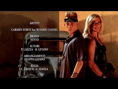 Carmen Forte Ft. Rosario Daniel - Sento (Video Ufficiale 2015)