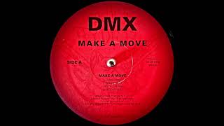 DMX - Make A Move (Original Version) (DJ Irv Production) (1995) [Promo]