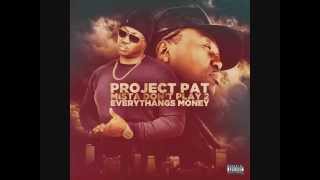 Project Pat ft. Lord Infamous - Trying to Get a Dollar (remix) 2015