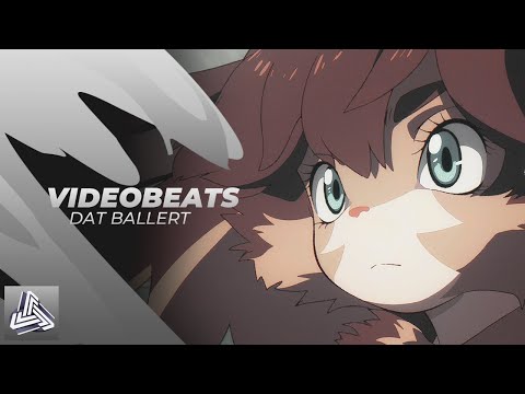 [VideoBeats] DAT BALLERT