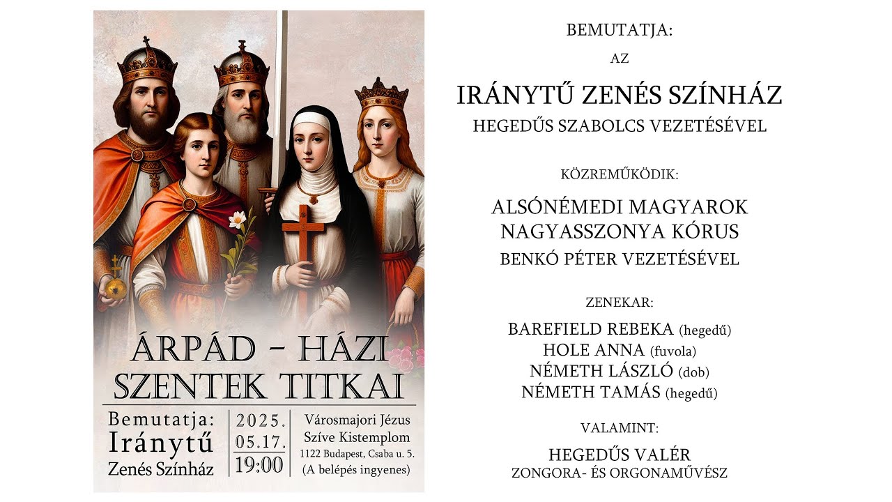 KEDVCSINÁLÓ: ÁRPÁD-HÁZI SZENTEK TITKAI ELŐADÁSUNK thumbnail