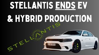 Did Stellantis Stop Making EVs & Hybrids?