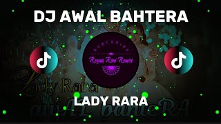 Download lagu DJ AWAL BAHTERA - LADY RARA ( DJ TERBARU FULL BASS VIRAL DI TIKTOK )  mp3