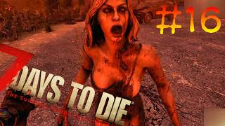 #16【7days to die】異世界転生したら私がウォーキングデッドだった件【PS5】