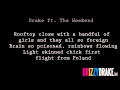 Drake ft. The Weekend - Crew Love Lyrics [VIDEO]