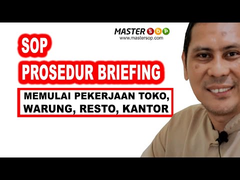 SOP Briefing : Prosedur Memulai Pekerjaan di Toko, Warung. Resto atau di Kantor Anda