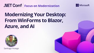 Modernizing your desktop: From WinForms to Blazor, Azure, and AI