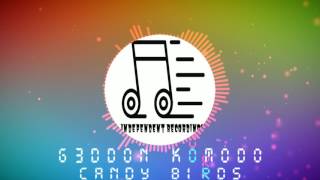 [Future Bass] G3ddon Komodo Candy Birds