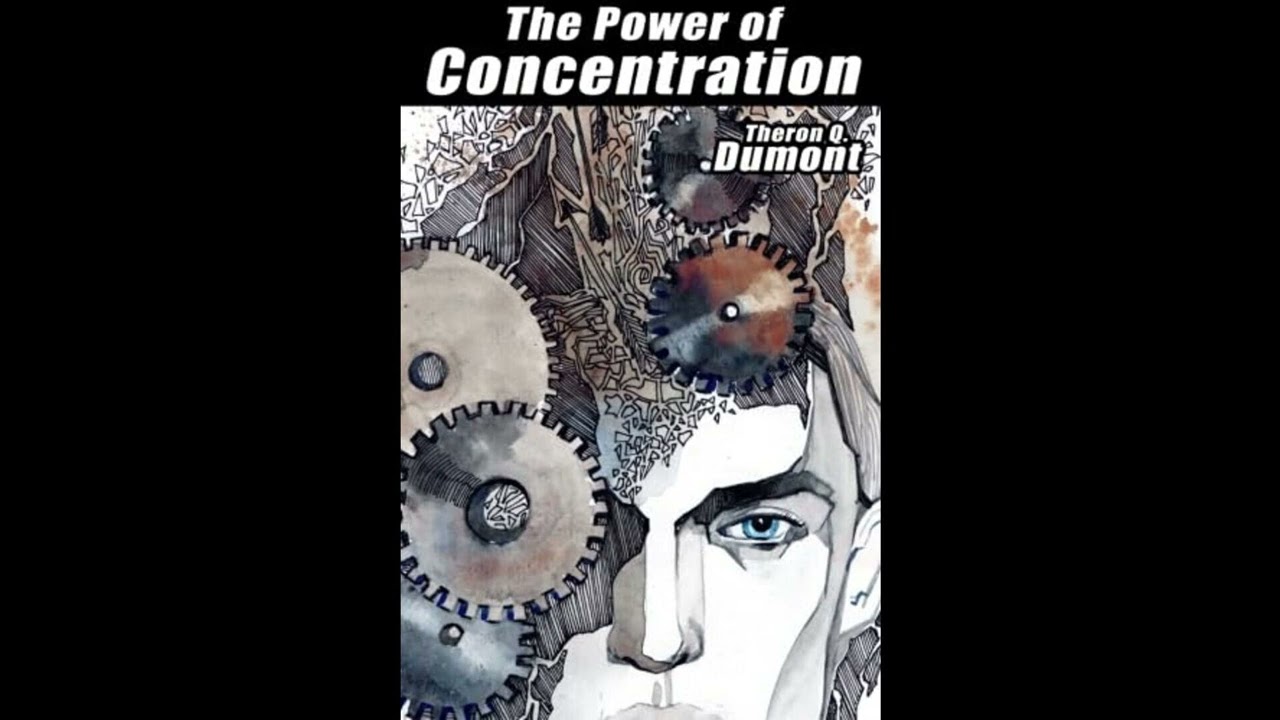 The Power of Concentration