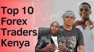 Top 10 Forex Traders In Kenya & INCOME