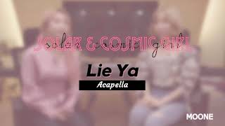 마마무 (MAMAMOO) | 코스믹 걸 (Cosmic Girl) - LIE YA (Feat. 솔라 (Solar)) [Acapella/Mr Removed]