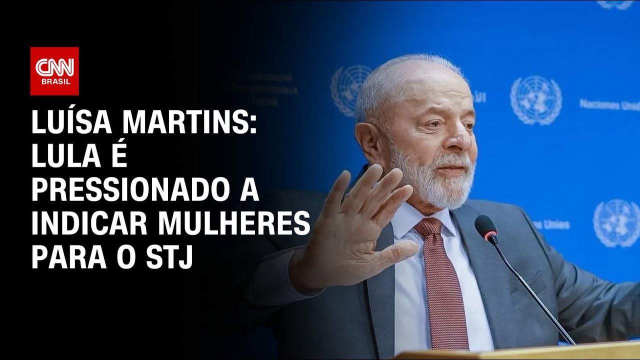 Luísa Martins: Lula é pressionado a indicar mulheres para o STJ | BASTIDORES CNN