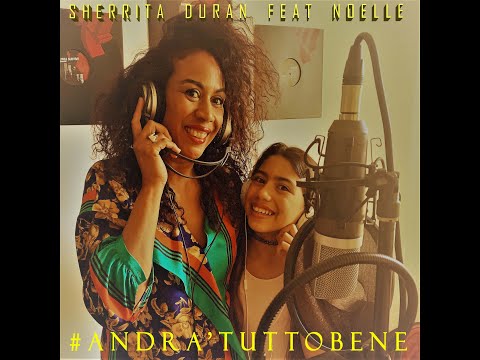 #andràtuttobene  - Sherrita Duran feat Noelle