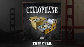 Messy Marv x Shill Macc ft. Young Gully - Cellophane (Prod. Mister Trackz) [Thizzler.com Exclusive]