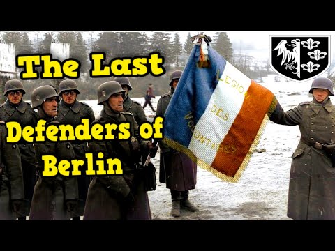 The French 33rd SS Charlemagne Division in the Battle of Berlin | The Last Defenders