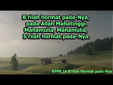 KPPK 16 B'rilah Hormat pada-Nya