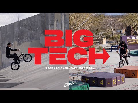 JACOB CABLE & MATT NORDSTROM | Odyssey BMX - BIG TECH