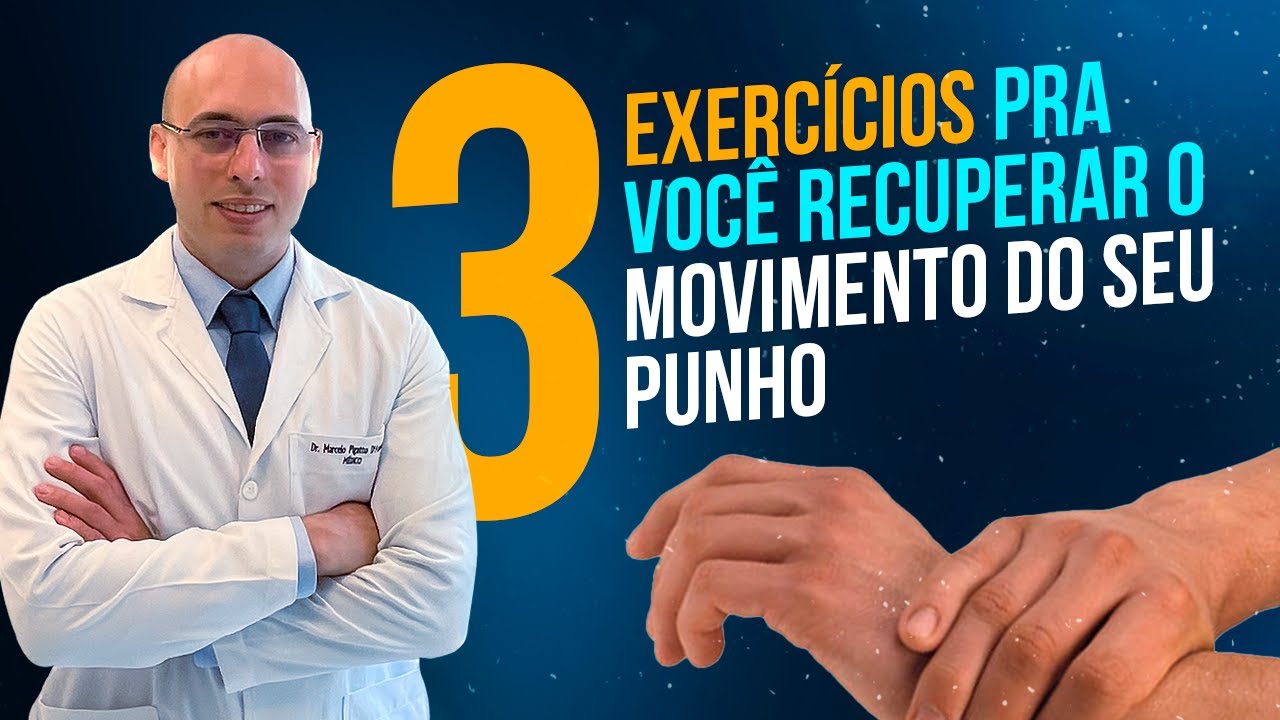FRATURA DO RÁDIO DISTAL | 3 EXERCÍCIOS SIMPLES PARA VOCÊ RECUPERAR O MOVIMENTO DO PUNHO.