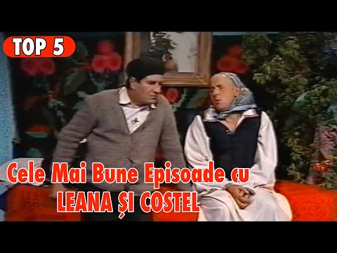 TOP 5 CELE MAI BUNE EPISOADE CU LEANA SI COSTEL (PARTEA I)