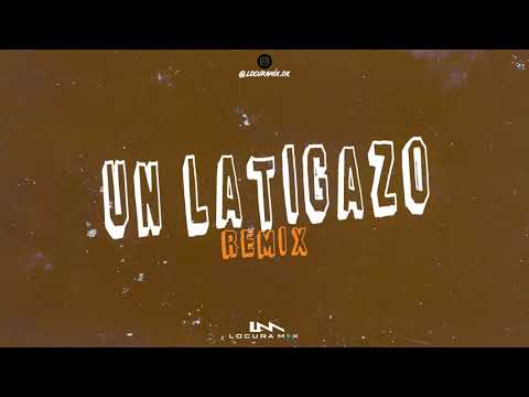 UN LATIGAZO ( Remix ) Jowell y Randy ⚡ LOCURA MIX