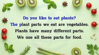 A1 - Lesson 1. We Eat Flowers | Luyện nghe đọc tiếng Anh