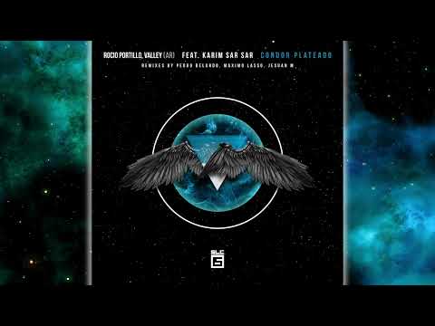 Rocio Portillo, Karim Sar Sar, Valley AR - Condor Plateado (Maximo Lasso Remix) [SLC 6 Music]