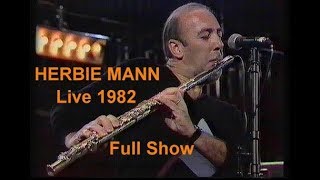 Herbie Mann - Full Show - Live 1982