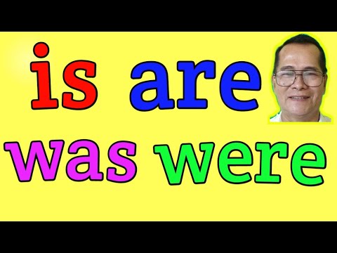 HOW TO USE   IS, A RE,  WAS,  WERE  (PAPANO  MATOTONG  -RAL NG ENGLISH ) Explained  in  full details