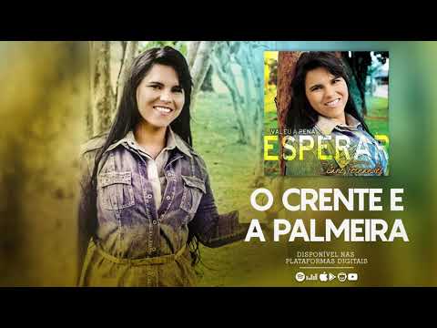 Eliane Fernandes - O Crente e a Palmeira | CD Valeu a Pena Esperar