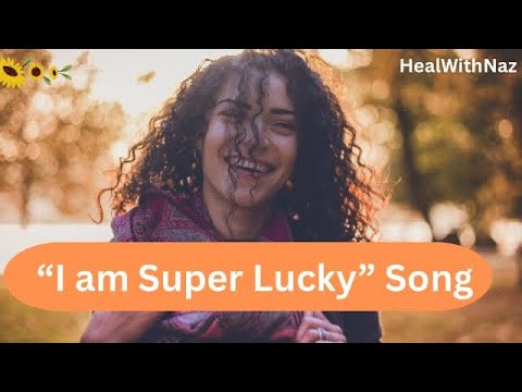 I am Super Lucky Song💫 Extremely Powerful to reprogram & rewire the happy neurons in your brain💫