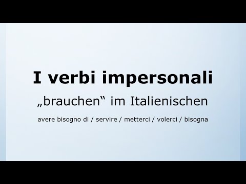 55 - "Brauchen" im Italienischen | I verbi impersonali | Italienisch leicht gemacht mit Ottimo! 🇮🇹