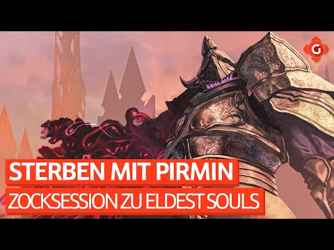 Sterben mit Pirmin - Zocksession zu Eldest Souls | ZOCKSESSION