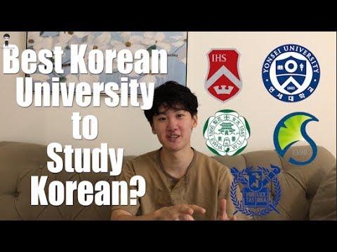 What are BEST Korean Universities for learning Korean? | SNU, Yonsei, Ewha, Sogang, etc |Teacher Kim