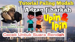 Download lagu Adzan Jiharkah nada Rendah versi Seikh Abdul karim Almakki|| Tutorial Versi Lengkap~Tody mp3 Download lagu Adzan Jiharkah nada Rendah versi Seikh Abdul karim Almakki|| Tutorial Versi Lengkap~Tody mp3