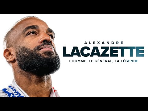 Alexandre LACAZETTE : l'homme, le général, la légende