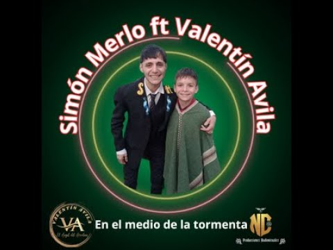 Valentin Avila - Simon Merlo - En El Medio De La Tormenta