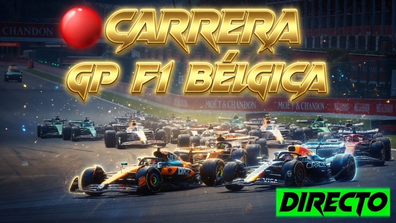 🔴 F1 DIRECTO | CARRERA BÉLGICA  2026 – Narración y posiciones