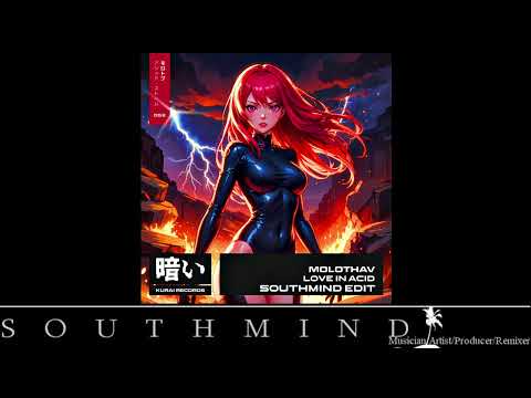Molothav - Love In Acid (Southmind Edit)