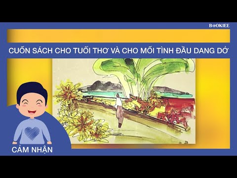 ĐI QUA HOA CÚC - Cuốn Sách Cho Tuổi Thơ Và Cho Mối Tình Đầu Dang Dở | Cảm nhận