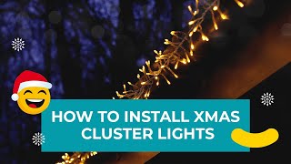 How to install Christmas cluster lights