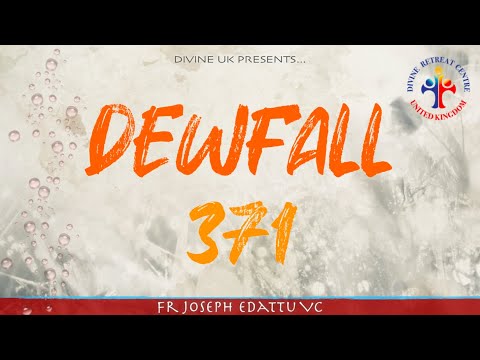 Dewfall 371 - The Lord will do wonders among you