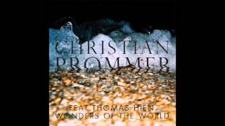 Christian Prommer feat. Thomas Hien - Wonders Of The World (ComixXx Remix)