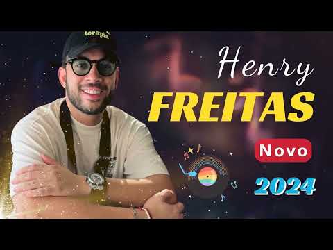 HENRY FREITAS JULHO 2024 REPERTÓRIO NOVO - AS MELHORES E AS MAIS TODACAS 2024 - FORRÓ FUNK