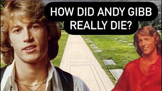 What Really Happened to Andy Gibb? The Death and Grave of The Bee Gees Younger Brother